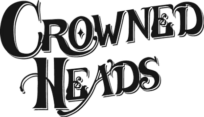 Crowned Heads — on our shelf
