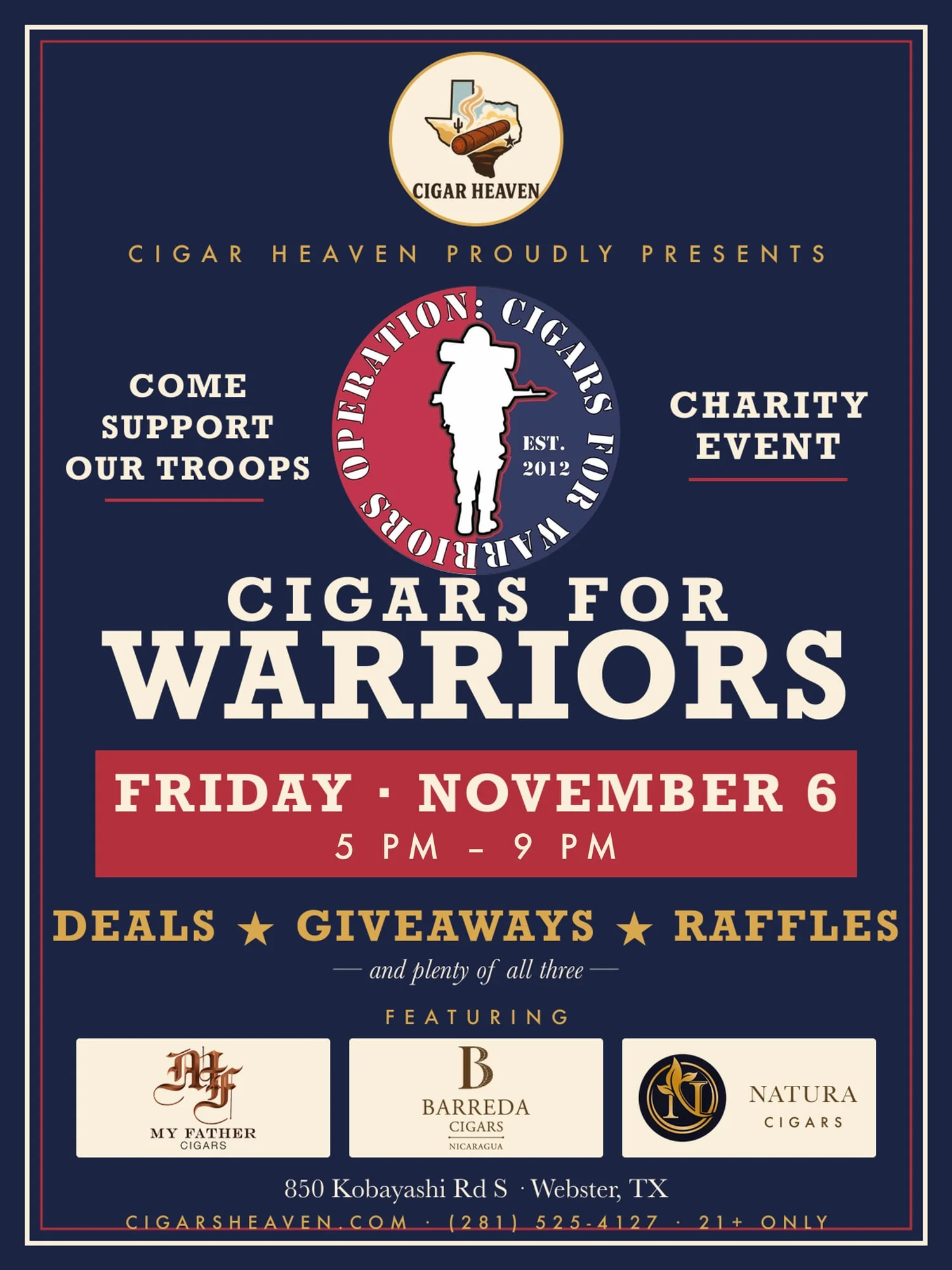 Poster: Cigar Heaven presents Cigars for Warriors, a charity event for Operation: Cigars for Warriors. Friday, November 6, 5 to 9 PM. Deals, giveaways and raffles. Featuring My Father, Barreda and Natura cigars. 850 Kobayashi Rd S, Webster, TX. 21+ only.